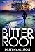 Bitterroot (The Priscilla Strain Book 2)
