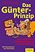 Das Günter-Prinzip: So moti...