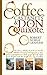 Coffee, Castanets and Don Quixote by Robert Noble Graham