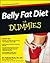 Belly Fat Diet For Dummies by Erin Palinski-Wade Belly Fat Diet For Dummies by Erin Palinski-Wade
