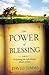 The Power of Blessing: How a Carefully Chosen Word Changes Everything