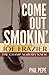 Come Out Smokin': Joe Frazier - The Champ Nobody Knew