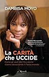 La carità che ucc...