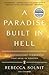 A Paradise Built in Hell: The Extraordinary Communities That Arise in Disaster