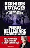 Derniers Voyages:...