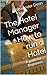 The Hotel Manager - How to ...