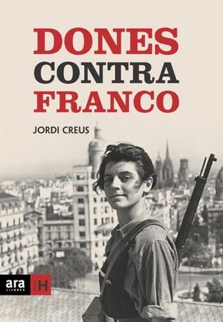 Dones contra Franco (Kindle Edition)