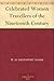 Celebrated Women Travellers of the Nineteenth Century by William Henry Davenport Adams