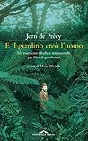 E il giardino cre...