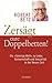 Zersägt eure Doppelbetten!: Die "Geistige Welt" zu Liebe, Partnerschaft und Sexualität in der Neuen Zeit