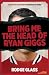 Bring Me the Head of Ryan Giggs