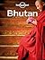 Lonely Planet Bhutan by Lindsay Brown Lonely Planet Bhutan by Lindsay Brown