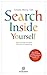 Search Inside Yourself: Das etwas andere Glücks-Coaching (German Edition)