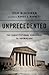 Unprecedented: The Constitutional Challenge to Obamacare