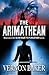 The Arimathean (Slow Boat To Purgatory Book 2)