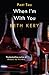 When I'm With You: When You Defy Me (Because You Are Mine, #2.2)