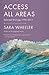 Access All Areas: Selected Writings 1990–2011