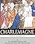 Legends of the Middle Ages: Charlemagne