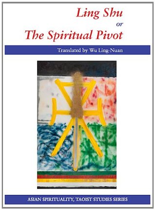 Ling Shu or The Spiritual Pivot (Kindle Edition)