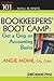 Bookkeepers' Boot Camp: Get a Grip on Accounting Basics (101 for Small Business Series)