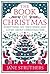 The Book of Christmas: Everything We Once Knew and Loved about Christmastime