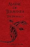 Amáne of Teravinea: The Prophecy (Teravinea #2)