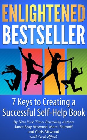 Enlightened Bestseller: 7 Keys to Creating a Successful Self-Help Book (Kindle Edition)