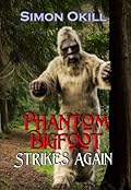 Phantom Bigfoot Strikes Again