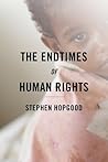 The Endtimes of Human Rights Book cover for The Endtimes of Human Rights