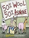 50% Wool, 50% Asinine by Scott Hilburn 50% Wool, 50% Asinine by Scott Hilburn