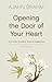 Opening the Door of Your Heart by Ajahn Brahm Opening the Door of Your Heart by Ajahn Brahm