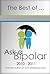 The Best of Ask a Bipolar 2010 - 2011 by Marybeth Smith