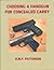 Choosing a Handgun for Conc...