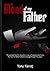 Blood Of My Father
