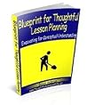 Blueprint For Thoughtful Lesson Planning by Bobbie Anderson Blueprint For Thoughtful Lesson Planning by Bobbie Anderson