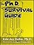 The Ph.D. Survival Guide