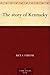 The story of Kentucky by Rice S. Eubank