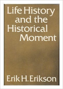 Life History and the Historical Moment (Hardcover)