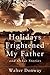 Holidays Frightened My Fath...