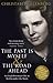 The Past is Myself & The Road Ahead Omnibus: When I Was a German, 1934-1945: omnibus edition of two bestselling wartime memoirs that depict life in Nazi Germany with alarming honesty