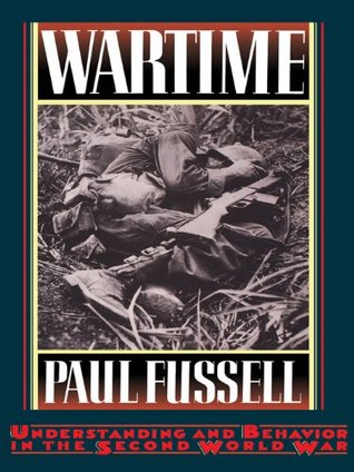 Wartime: Understanding and Behavior in the Second World War