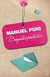 Boquitas Pintadas by Manuel Puig