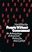 PEOPLE WITHOUT GOVERNMENT An Anthropology of Anarchism
