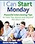 I Can Start Monday by Kevin Hungate