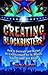 CREATING BLOCKBUSTERS!: How to Generate and Market Hit Entertainment for TV, Movies, Video Games, and Books