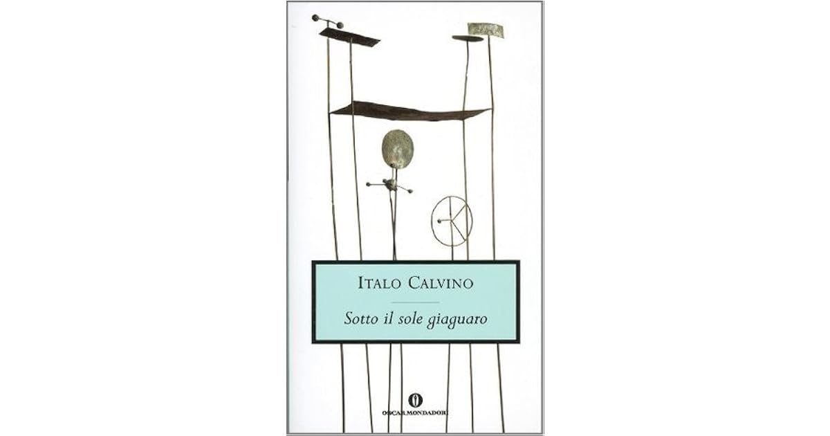 Sotto il sole giaguaro by Italo Calvino