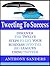 TWEETING TO SUCCESS by Anthony Sanders