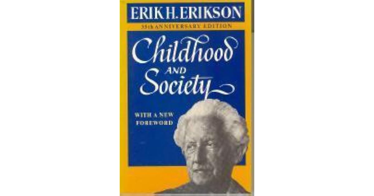 Childhood and Society by Erik H. Erikson