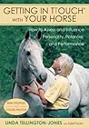 Getting in TTouch with Your Horse: how to assess and influence personality, potential, and performance Book cover for Getting in TTouch with Your Horse: how to assess and influence personality, potential, and performance