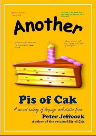 Another Pis of Cak (A Pis of Cak Book 2)